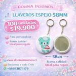 Chapita llavero espejo
100 unidades 58mm